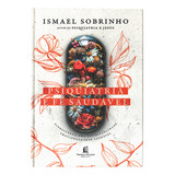Psiquiatria E Fé Saudável | Ismael Sobrinho, De Ismael Sobrinho. Editorial Thomas Nelson, Tapa Dura, Edición 1 En Português, 2024