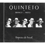 Q09 - Cd - Quinteto Em Preto E Branco - Riquezas Do Brasil 