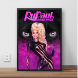 Quadro  / Poster C Moldura Rupaul ' S Drag Race P5428