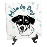 Quadro Azulejo Mãe De Cachorro Mãe Dog Jack Russell Terrier