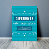 Quadro Decoração Parede Diferente Não Significa Errado