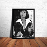 Quadro Filme Pulp Fiction Mia Wallace Art Poster Moldura P&b
