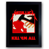 Quadro Metallica Kill All Rock Metal Moldura A4 32cm