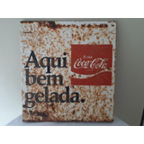 Quadro Placa Coca Cola Antigo