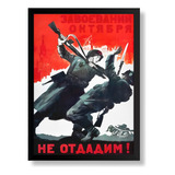 Quadro Propaganda Soviética Ussr Comunista Poster Moldurado