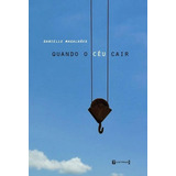Quando O Ceu Cair, De Magalhaes, Danielle. Editora 7 Letras, Capa Mole, Edição 1ª Edição - 2018 Em Português