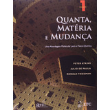 Quanta, Matéria E Mudança - Uma Abordagem Molecular Para A Físico-química Vol. 1, De Atkins. Editorial Ltc - Livros Técnicos E Científicos Editora Ltda., Tapa Mole En Português, 2011