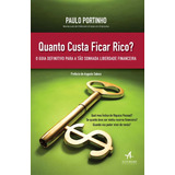 Quanto Custa Ficar Rico? - Portinho,