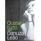 Quase Tudo - Danuza Leão -