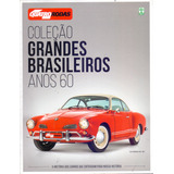 Quatro Rodas Especial - Coleção Grandes Brasileiros Anos 60