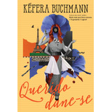 Querido Dane-se, De Buchmann, Kéfera. Editora Schwarcz Sa, Capa Mole Em Português, 2017