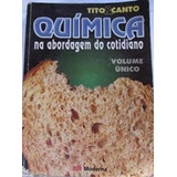 Química Na Abordagem Do Cotidiano - Vol. Único