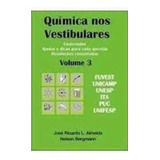 Química Nos Vestibulares - Volume 3 De José Ricardo L. Almeida; Nelson Bergmann Pela Policarpo (2009)