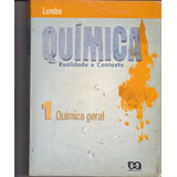 Química Realidade E Contexto - Química Geral - Antonio Lembo