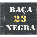 Raça Negra Cd 23 Novo Original