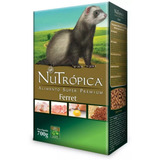 Ração Nutrópica Para Furão Natural 700g