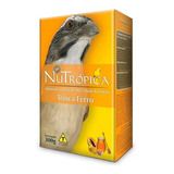 Ração Nutrópica Trinca-ferro Farinhada - 300g