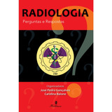 Radiologia: Perguntas E Respostas - Editora