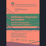Radiologia E Diagnóstico Por Imagem: Normas