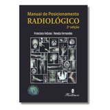 Radiologia Técnicas Básicas De Bolso - Manual De Posicionamento Completo, Colorido, Radiologia Ossea E Realidade Aumentada