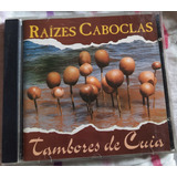 Raízes Caboclas - Tambores De Cuia - Cd Usado