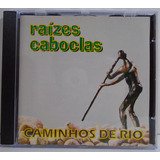 Raízes Caboclas 1977 Caminhos De Rio