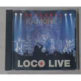 Ramones - Cd Loco Live - Cd Uk - Leia