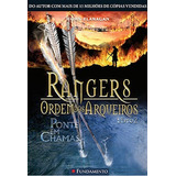 Rangers Ordem Dos Arqueiros 2 - Ponte Em Chamas, De John Flanagan. Editora Fundamento, Capa Mole, Edição 1 Em Português, 2009