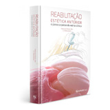 Reabilitação Estética Anterior Passo Passo Da