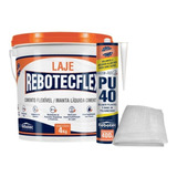 Rebotec Flex Laje 4 Kg + 1 Pu Rebotec + 4 M Tela Poliester
