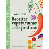 Receitas Vegetarianas Práticas, De Roquefort, Clémence.