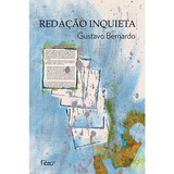 Redação Inquieta, De Bernardo, Gustavo. Editora Rocco Ltda, Capa Mole Em Português, 2012