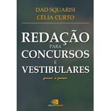 Redação Para Concursos E Vestibulares - Passo A Passo, De Squarisi, Dad. Editorial Editora Pinsky Ltda, Tapa Mole En Português, 2009