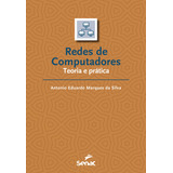 Rede De Computadores: Teoria E Prática, De Marques Da Silva, Antonio Eduardo. Editora Serviço Nacional De Aprendizagem Comercial, Capa Mole Em Português, 2021