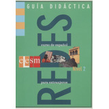 Redes 2 Guia Didactica - Curso De Espanol Para Extranjeros: Redes 2 Guia Didactica, De Oliva, Carmen Garcia. Editora Edicoes Sm - Didatico, Capa Mole Em Espanhol