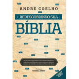 Redescobrindo Sua Bíblia, De Coelho, André.