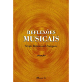Reflexões Musicais, De Bittencourt-sampaio, Sergio. Editorial Mauad X, Tapa Mole, Edición 2021-12-14 00:00:00 En Português