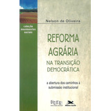 Reforma Agrária Na Transição Democrática -