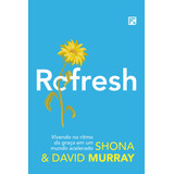 Refresh, De Murray, Shona. Editora Missão