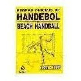 Regras Oficiais De Handebol E Beach Handball 1997-1999 De Confederação Brasileira De Handebol Pela Sprint