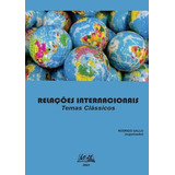 Relações Internacionais: Temas Clássicos, De Rodrigo