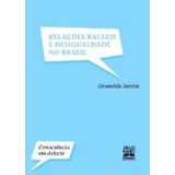Relacoes Raciais E Desigualdade No Brasil