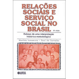 Relações Sociais E Serviço Social No Brasil - 41ª Edição