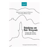 Releituras Em Belo Horizonte: Leitura De Texto E Produção, De Batista Mara. Editora Autografia, Capa Mole Em Português