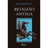 Religião Antiga, De Kerényi, Karl. Editora