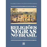 Religiões Negras No Brasil - Da