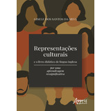 Representações Culturais E O Livro Didático De Língua Inglesa: Por Uma Aprendizagem Ressignificativa 