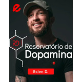 Reservatório De Dopamina 2024 - Eslen