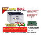 Reset Reparo Xerox B210 Firmware V3.50.01.60 Ou Superior
