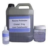 Resina Poliester Cristal 5 Kg Com Catalisador 